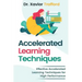 Accelerated Learning Techniques: Effective Accelerated Learning Techniques for High Performance