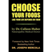 Choose Your Foods Like Your Life Depends on Them