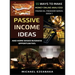 Passive Income Ideas And Home-Based Business Opportunities: 55 Ways To Make Money Online Analyzed