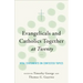 Evangelicals and Catholics Together at Twenty