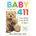 Baby 411, 11th Edition: Your Baby, from Birth to Age 1