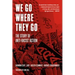 We Go Where They Go: The Story of Anti-Racist Action