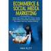 Ecommerce & Social Media Marketing: 2 In 1 Bundle: Ultimate Make Money Online And Business Branding Guide For Passive Income (Shopify Dropshipping, Am