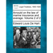 Arnould on the law of marine insurance and average. Volume 2 of 2