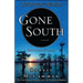 Gone South