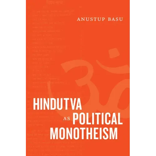Hindutva as Political Monotheism