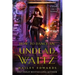 How to Dance an Undead Waltz