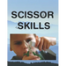 Scissor skills