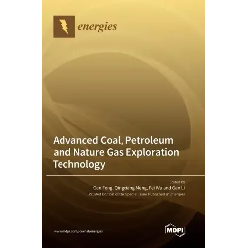Advanced Coal, Petroleum and Nature Gas Exploration Technology