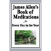 James Allen's Book of Meditations for Every Day in the Year