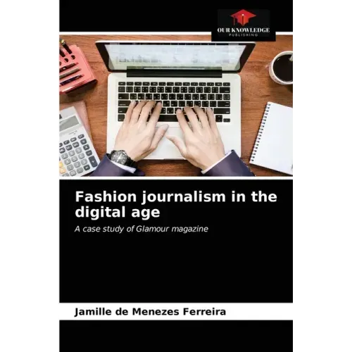 Fashion journalism in the digital age