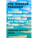 The Wonder Paradox: Embracing the Weirdness of Existence and the Poetry of Our Lives