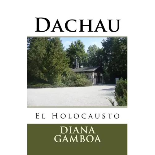 Dachau: El Holocausto