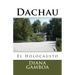 Dachau: El Holocausto