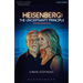 Heisenberg: The Uncertainty Principle