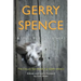 A Small Pile of Feathers: The Collected Poems of Gerry Spence