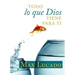 Todo Lo Que Dios Tiene Para Ti