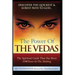 The Power of the Vedas- The Spiritual Guide That Was 5500 Years in the Making.