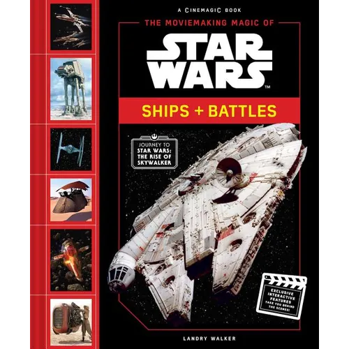 The Moviemaking Magic of Star Wars: Ships & Battles
