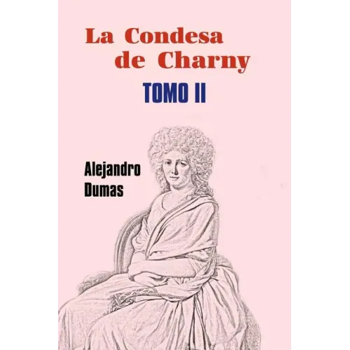 La condesa de Charny (Tomo 2)