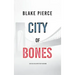 City of Bones: An Ava Gold Mystery (Book 3)