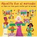Abuelita Fue Al Mercado
