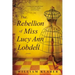 Rebellion of Miss Lucy Ann Lobdell