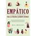 Empático, La guía de supervivencia para las personas altamente sensibles: Protéjase a sí mismo de los narcisistas y de relaciones tóxicas. Descubra có