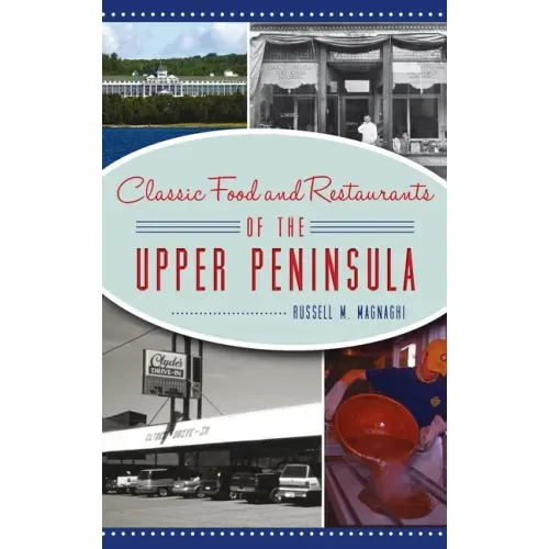 Classic Food and Restaurants of the Upper Peninsula