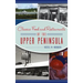 Classic Food and Restaurants of the Upper Peninsula