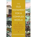 Old Testament for a Complex World