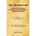 The Two Babylons or the Papal Worship Proved to Be the Worship of Nimrod and His Wife
