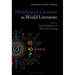 Multilingual Literature as World Literature