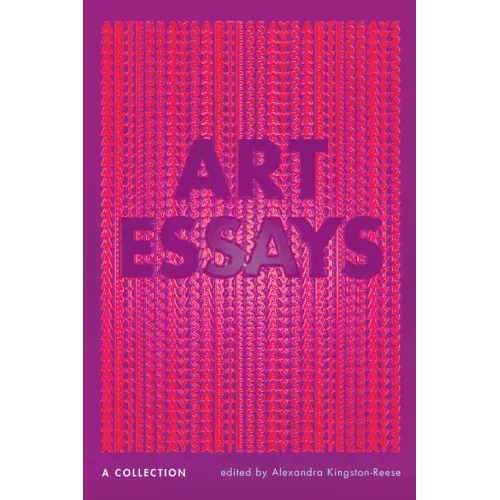 Art Essays: A Collection