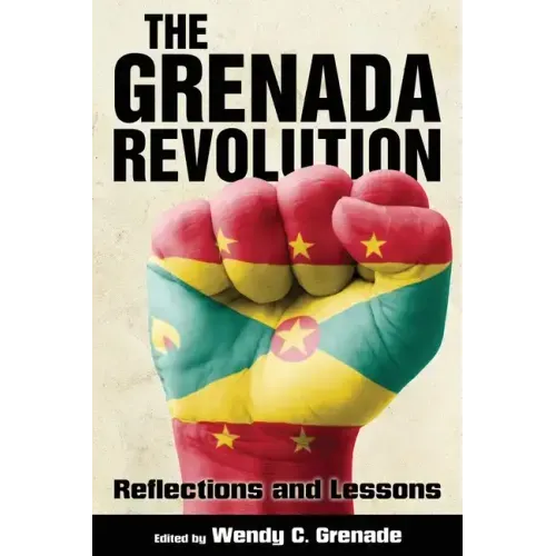 Grenada Revolution: Reflections and Lessons