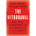 The Withdrawal: Iraq, Libya, Afghanistan, and the Fragility of U.S. Power