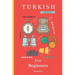 Turkish for Beginners: A Comprehensive Self-Study Course