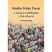 Muslim Friday Prayer: A Collection of 100 Khutbahs & Fiqh of Jumu'ah