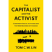 The Capitalist and the Activist: Corporate Social Activism and the New Business of Change