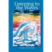 Listening to the Waves