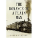 The Romance of a Plain Man