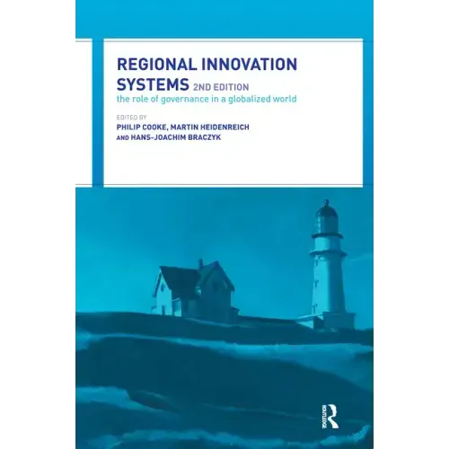 Regional Innovation Systems: The Role of Governances in a Globalized World
