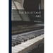 The Reluctant Art