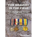 For Bravery in the Field Great War British Army Recipients of the Military Medal 1914-1920 a Register