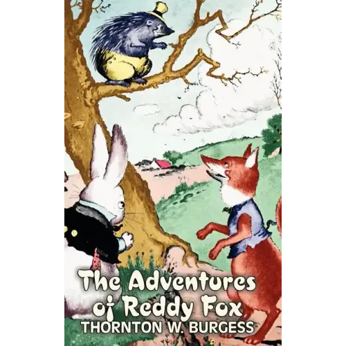 The Adventures of Reddy Fox by Thornton Burgess, Fiction, Animals, Fantasy & Magic
