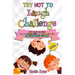 Try Not To Laugh Challenge: 300 Jokes for Kids that are Funny, Silly, and Interactive Fun the Whole Family Will Love