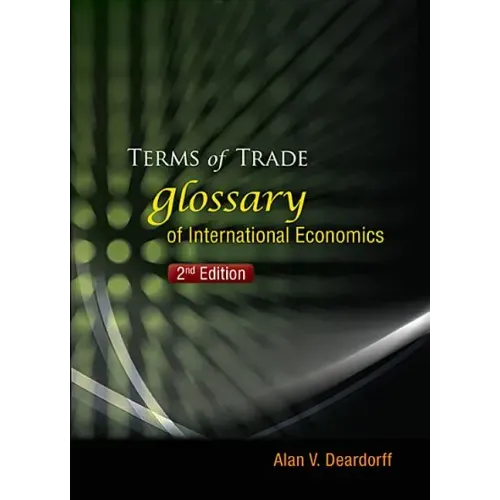 Terms of Trade: Glossary of International Economics (2nd Edition)