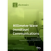 Millimeter-Wave (mmWave) Communications