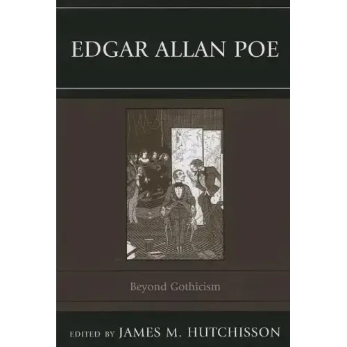 Edgar Allan Poe: Beyond Gothicism