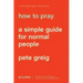 How to Pray: A Simple Guide for Normal People